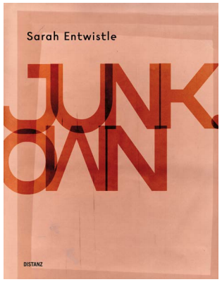 Galerie Barbara Thumm \ Sarah Entwistle &#8211; Junk Own